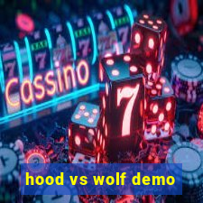 hood vs wolf demo